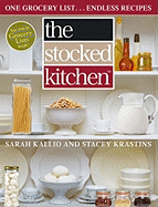 The Stocked Kitchen: One Grocery List--Endless Recipes