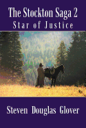 The Stockton Saga 2: Star of Justice