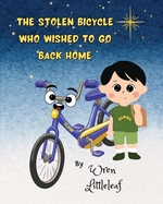 The stolen bicycle who wished to go back home