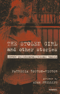 The Stolen Girl and Other Stories: Seven Psychoanalytical Tales