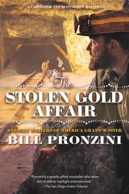 The Stolen Gold Affair: A Carpenter and Quincannon Mystery - Pronzini, Bill