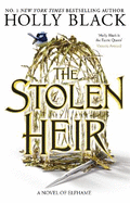 The Stolen Heir: A Novel of Elfhame, The No 1 Sunday Times Bestseller 2023