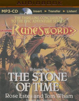 The Stone of Time - Estes, Rose, and Wham, Tom, and Cronin, James Patrick (Read by)