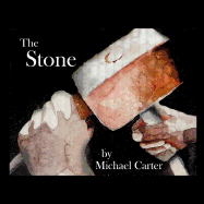 The Stone - Carter, Michael R