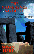 The Stonehenge Sacrifice: A Dark Psychological Thriller