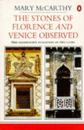 The Stones of Florence and Venice Observed