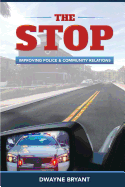 The Stop: Improving Police & Community Relations