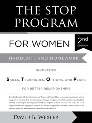 The Stop Program for Women: Handouts and Homework - Wexler, David B