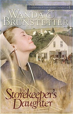 The Storekeeper's Daughter - Brunstetter, Wanda E