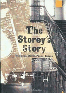 The Storey's Story: Memories, Stories, Poems, Images - Glass, Rodge, and Polley, Jacob, and Turnbull, Gael