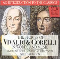 The Stories of Vivaldi & Corelli in Words and Music [Audiobook] - Various Artists