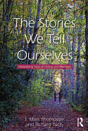 The Stories We Tell Ourselves: Mentalizing Tales of Dating and Marriage