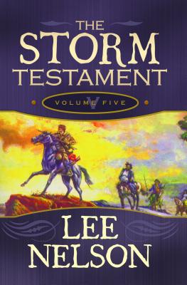 The Storm Testament V - Nelson, Lee