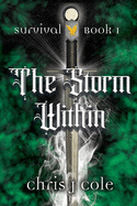 The Storm Within: Book 1 of the Survival Series