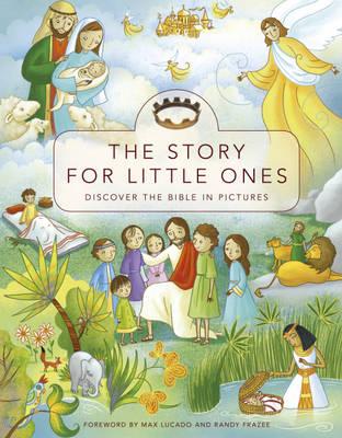 The Story For Little Ones - Lucado, Max, and Frazee, Randy