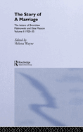 The Story of a Marriage: The letters of Bronislaw Malinowski and Elsie Masson. Vol II 1920-35