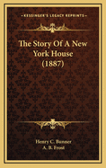 The Story of a New York House (1887)