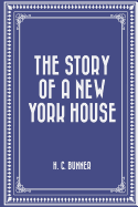 The Story of a New York House