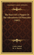 The Story of a Puppet or the Adventures of Pinocchio (1892)