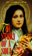 The Story of a Soul: The Autobiography of Saint Therese of Lisieux