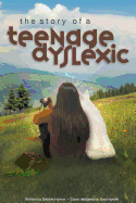 The Story of a Teenage Dyslexic