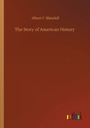 The Story of American History