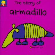 The Story of Armadillo