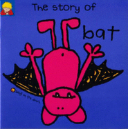 The Story of Bat