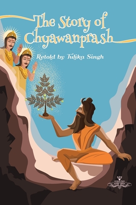 The Story of Chywanprash - Singh, Tulika