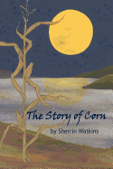 The Story of Corn