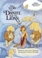 The Story of Daniel and the Lions: Alice in Bibleland Storybooks - Davidson, Alice Joyce