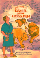 The Story of Daniel in the Lions' Den
