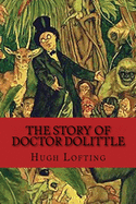 The Story of Doctor Dolittle: Classic literature