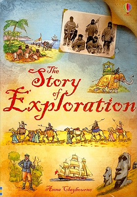 The Story of Exploration - Claybourne, Anna