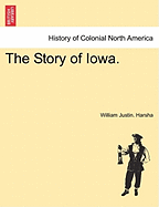 The Story of Iowa.