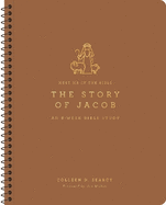 The Story of Jacob: An 8-Week Bible Study