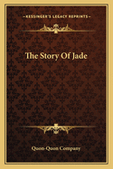 The Story of Jade