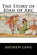 The Story of Joan of Arc