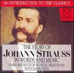 The Story of Johann Strauss in Words and Music