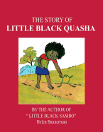 The Story of Little Black Quasha: By Helen Bannerman