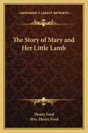 The Story of Mary and Her Little Lamb