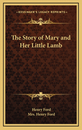 The Story of Mary and Her Little Lamb