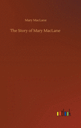 The Story of Mary MacLane