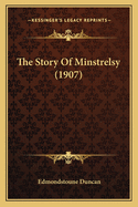 The Story Of Minstrelsy (1907)