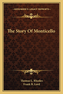 The Story of Monticello