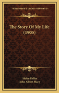 The Story of My Life (1905)