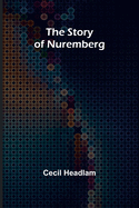 The Story of Nuremberg