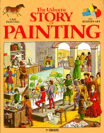 The Story of Painting - Peppin, Anthea