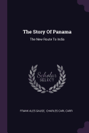 The Story Of Panama: The New Route To India