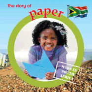 The Story of Paper: Made in South Africa